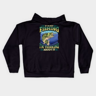 Thinking About Fishing Funny Quotes Dad Fathers Day Kids Hoodie